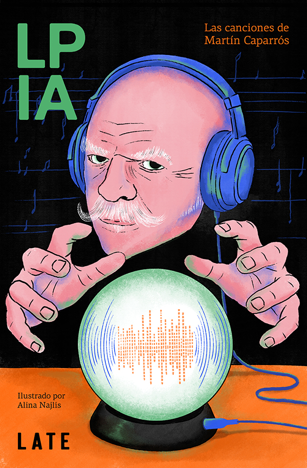 Martín Caparrós presenta LP IA y pasa música